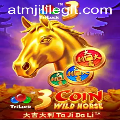 Exploring the Thrilling World of 3CoinWildHorse: A Dynamic Adventure with ATMJILI