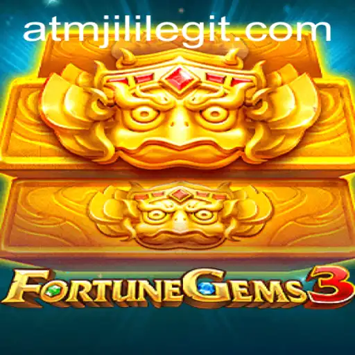 An In-Depth Look at FortuneGems3: Unveiling the Magic of ATMJILI